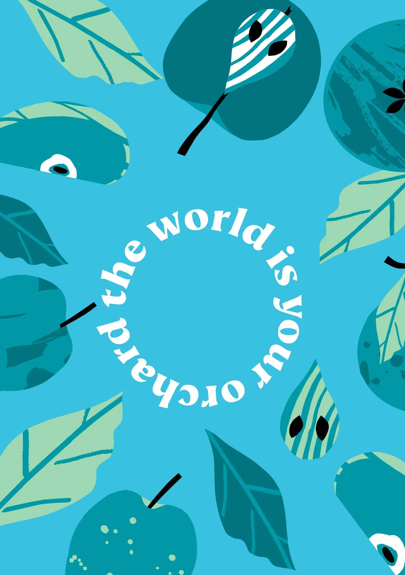 Cyan Stem Ciders poster with teal apple illustrations and circular text reading 'The world is your orchard'.