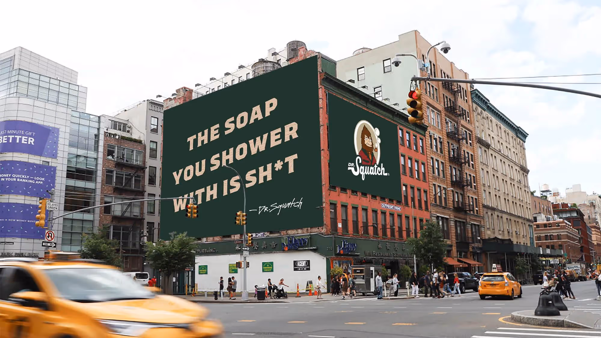 Building-side billboard above yellow taxis reading 'The soap you shower with is sh*t — Dr. Squatch'.