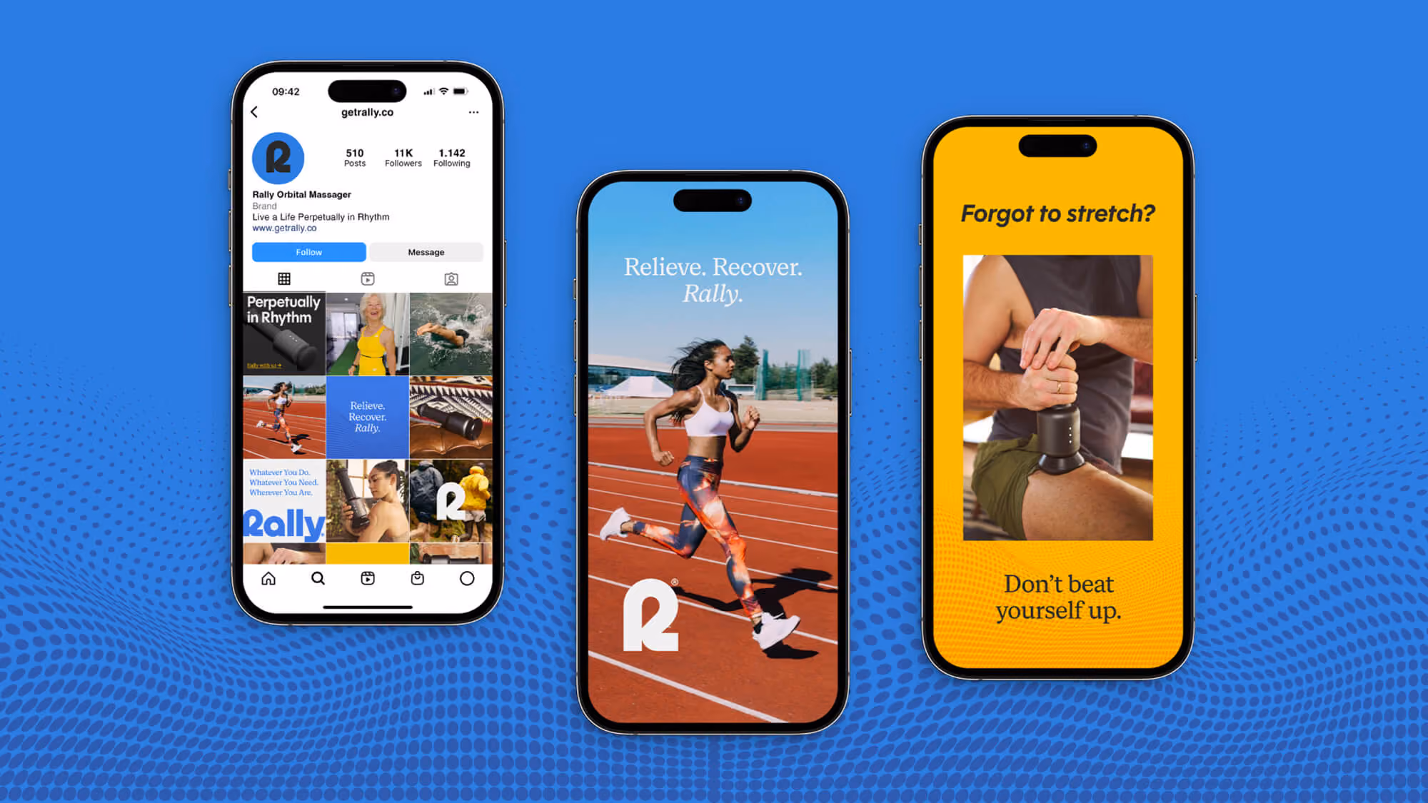 Three iPhones on blue showing the Rally Instagram profile, a 'Relieve. Recover. Rally.' runner ad, and a 'Forgot to stretch?' ad.