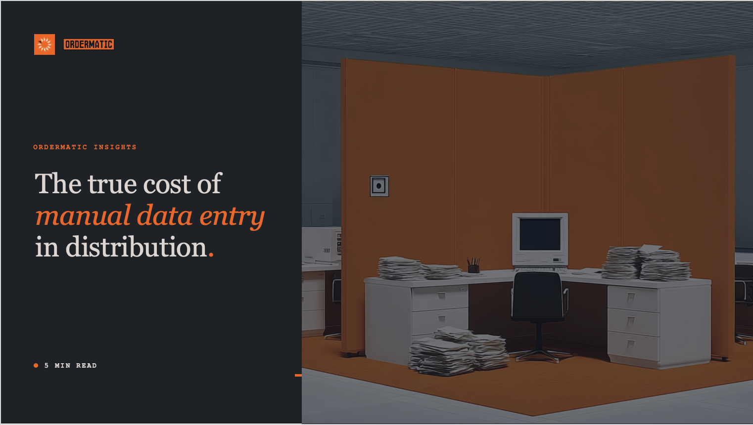 The True Cost of Manual Data Entry in Distribution