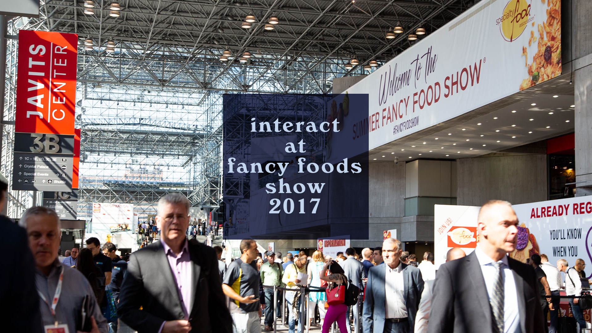 Interact Work at Fancy Foods Show 2017