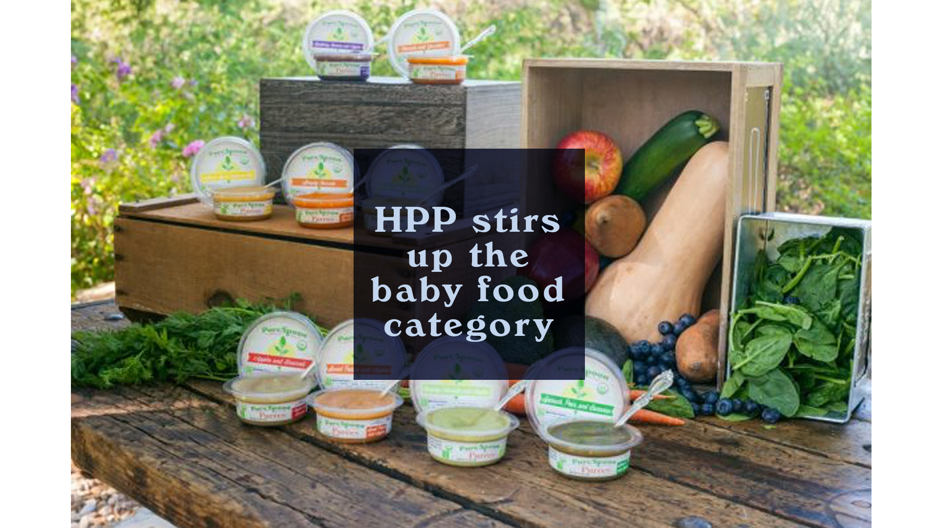HPP Stirs Up the Baby Food Category