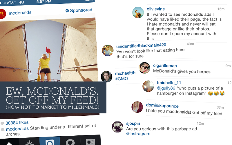 Ew, McDonald's. Get Off My Feed! (How Not to Market to Millennials)