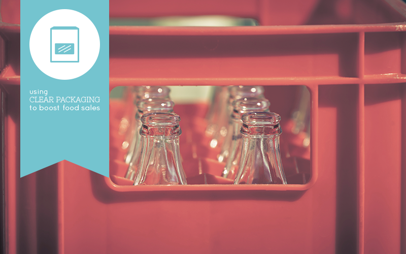 Using Clear Packaging to Boost Food Sales