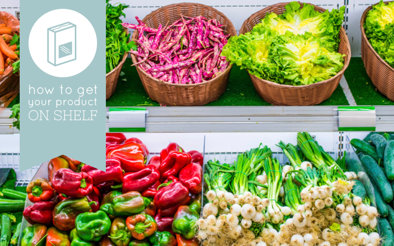 How to Get Your Grocery Product on Shelf