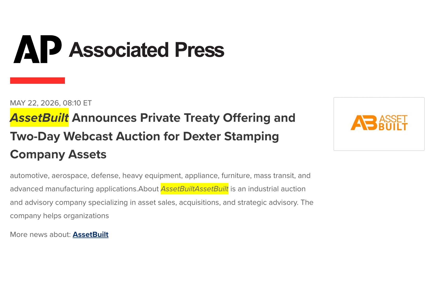 AssetBuilt announced it will conduct a major global webcast auction featuring the former assets of Canoo and Arrival from a state-of-the-art electric vehicle manufacturing facility in Oklahoma City. The eight-day online auction event begins May 18, 2026, at 10:00 a.m. CST.  The sale presents a rare opportunity for manufacturers, integrators, and EV industry participants to acquire late-model, production-ready equipment from a recently outfitted facility designed for next-generation electric vehicle manufacturing. Much of the equipment was installed as recently as 2023 and remains in exceptional condition.  A centerpiece of the auction is the highly sought-after Manz battery production line, marking a significant offering to enter the secondary market. The event also includes Arrival-associated assets, expanding the auction's appeal for buyers focused on electric vehicle production, energy storage, robotics, and advanced manufacturing operations.  The Oklahoma City facility was purpose-built to support modern EV manufacturing with integrated robotic automation, modular assembly systems, precision processing environments, and comprehensive plant infrastructure. Buyers will have the opportunity to purchase individual machines, complete production cells, or fully integrated systems.  Auction highlights include EV assembly and automation systems featuring robotic cells, conveyor-based production lines, and modular manufacturing systems, including the Manz line. Additional assets include precision manufacturing equipment, battery and energy storage systems, testing and quality control equipment, diagnostics and validation stations, and extensive plant infrastructure assets such as compressed air systems and electrical distribution equipment.  According to AssetBuilt CEO Tara Shaikh, the auction represents an exceptional opportunity for companies seeking to accelerate manufacturing expansion without the long lead times associated with sourcing and commissioning new equipment. "This is an opportunity to acquire modern, low-hour equipment from a fully integrated EV manufacturing environment," said Shaikh. "The scale, quality, and readiness of these assets make this a highly compelling event for automotive and advanced manufacturing buyers worldwide."