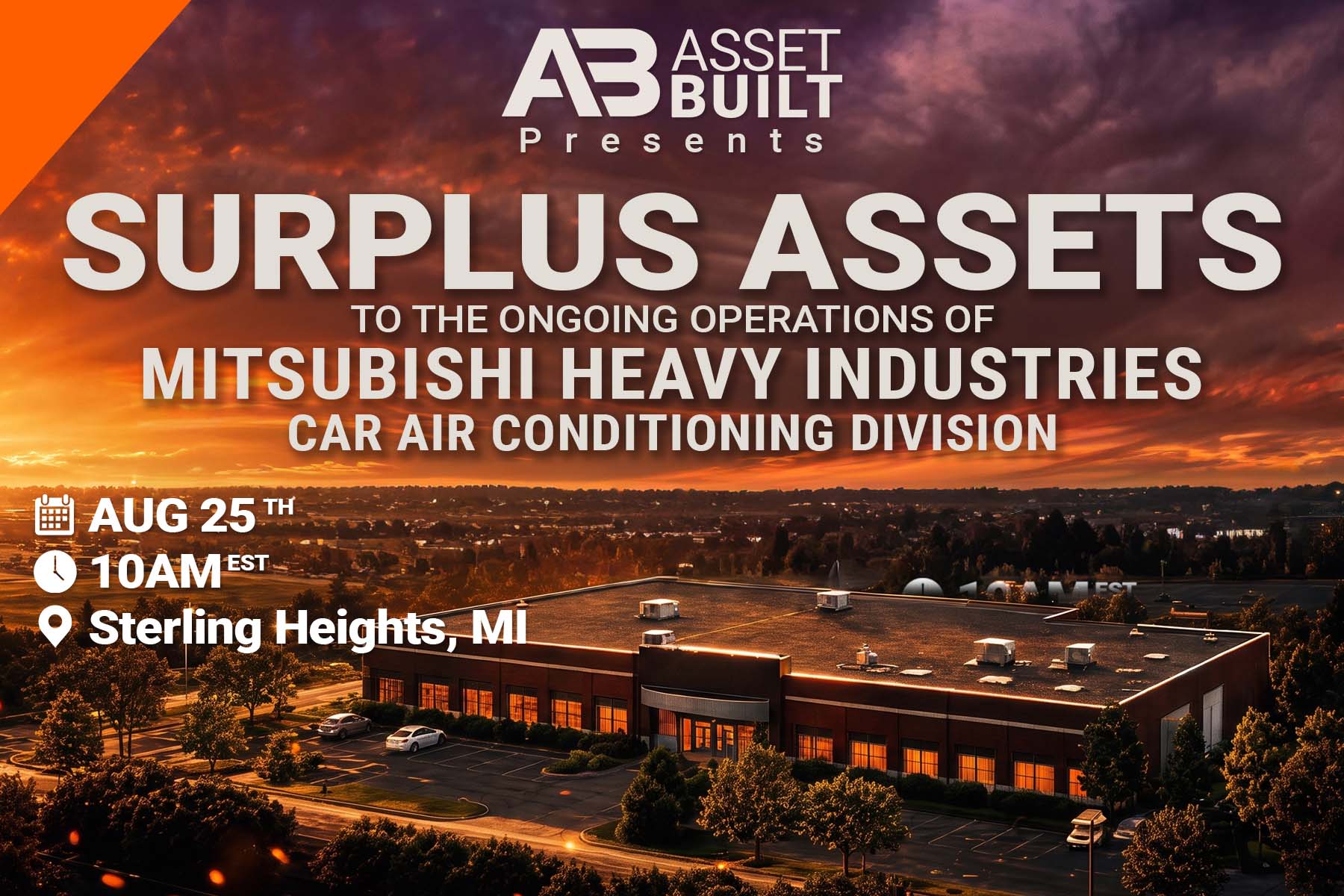 Asset Built presents Mitsubishi Heavy Industries America Car Air Conditioning Division event on August 25 at 10 AM EST.