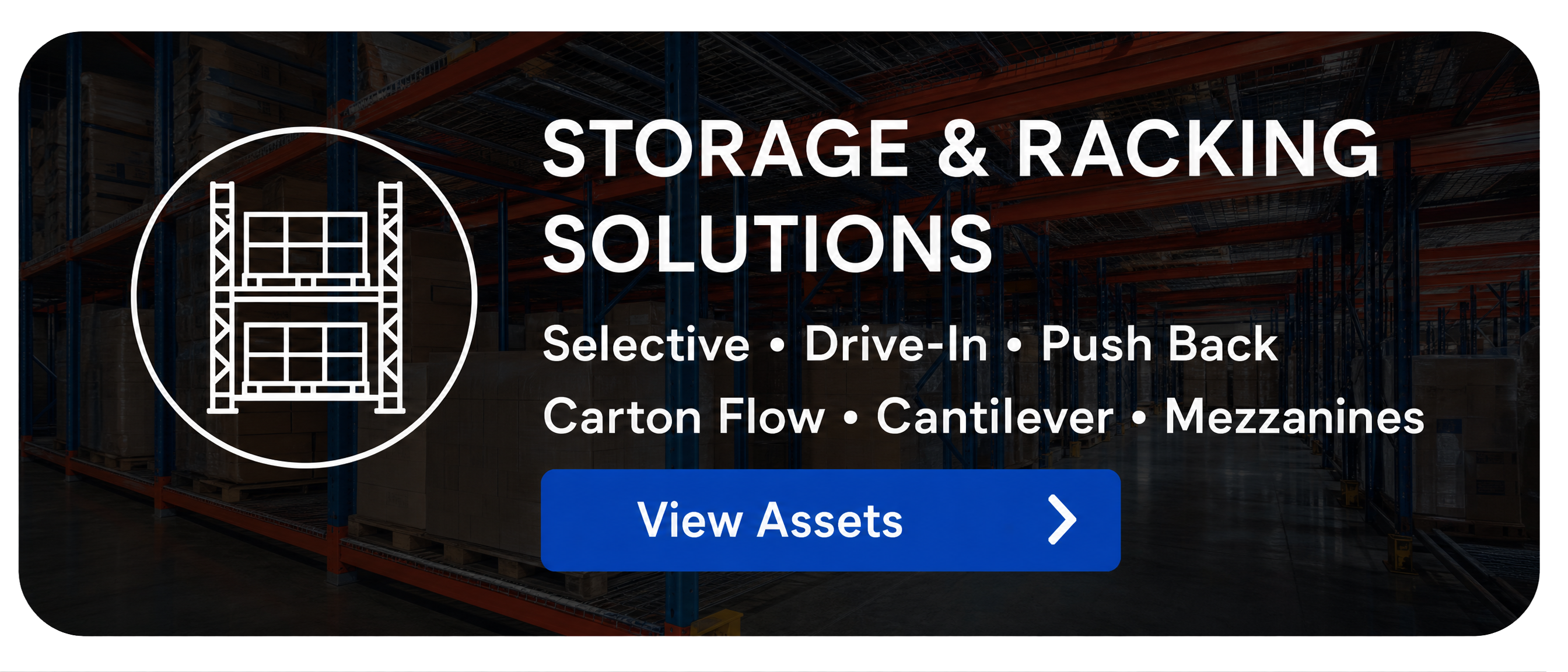 Warehouse racking icon and text for storage-and-racking solutions with types listed and a blue View Assets button.