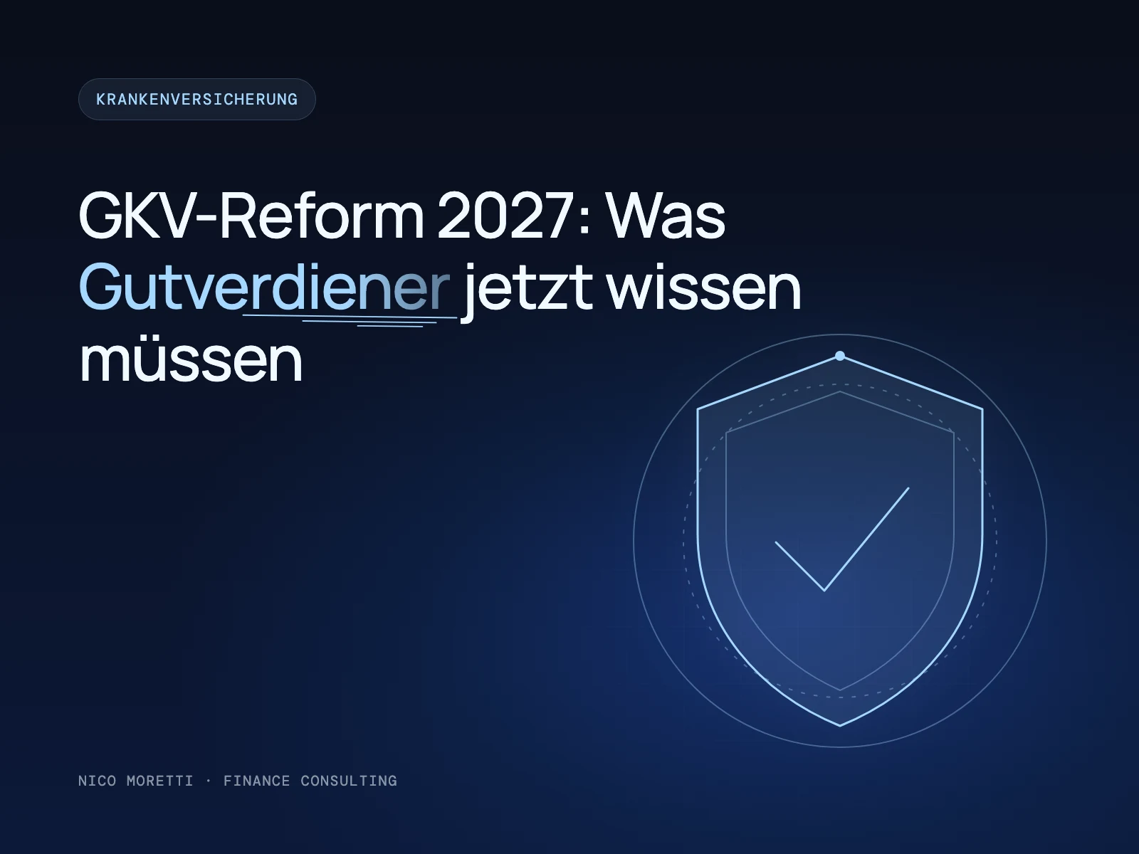 Titelbild GKV-Reform 2027: Was Gutverdiener jetzt wissen müssen, Schild mit Haken auf dunkelblauem Hintergrund