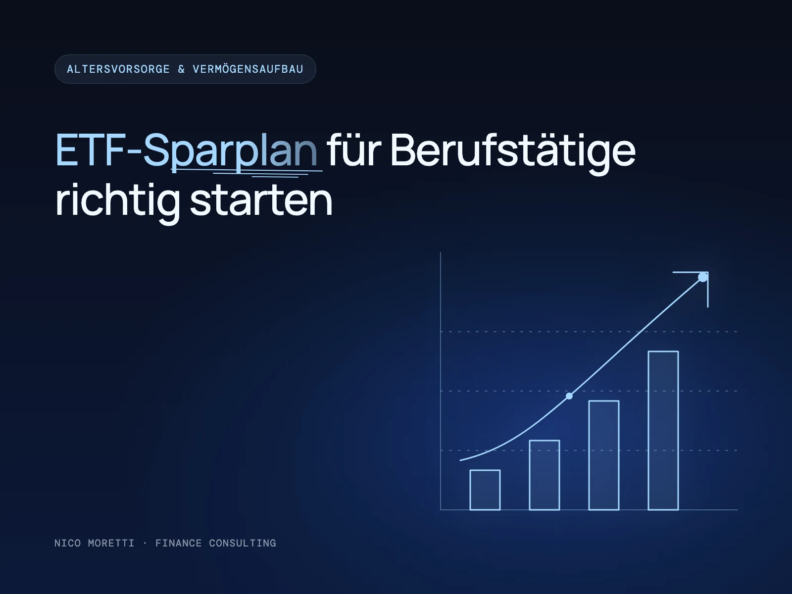 Titelbild ETF-Sparplan für Berufstätige richtig starten, Wachstumskurve mit Balken auf dunkelblauem Hintergrund