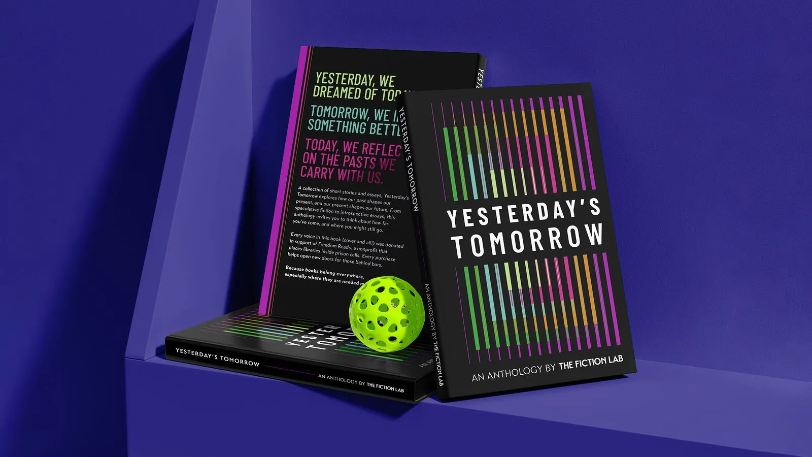 Book cover design for 'Yesterday's Tomorrows' an anthology by The Fiction Lab. The cover is dark, with multiple overlaid colorful lines, forming a pattern that is three-dimensional and appears like a corridor.