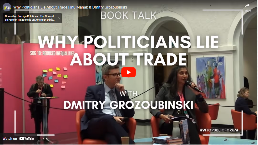 Why Politicians Lie About Trade | Inu Manak & Dmitry Grozoubinski