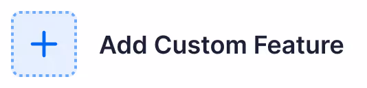 Custom feature setup option for extending event management functionality and workflows.