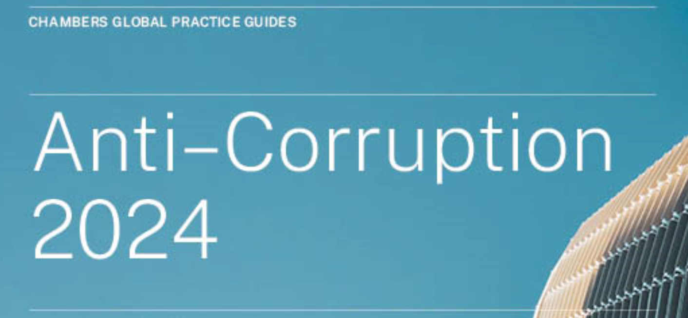 Chambers Anti-Corruption 2024 Global Practice Guide