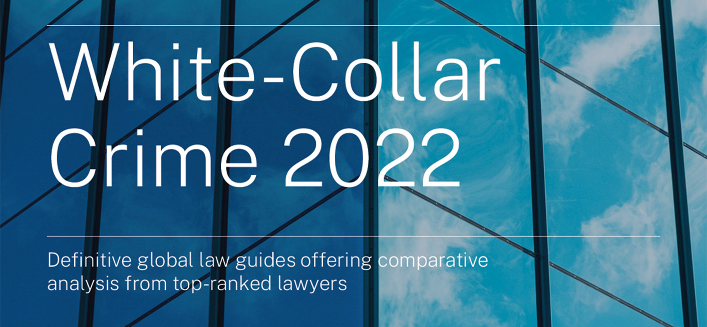 Chambers Global Practice Guide on White-Collar Crime 2022