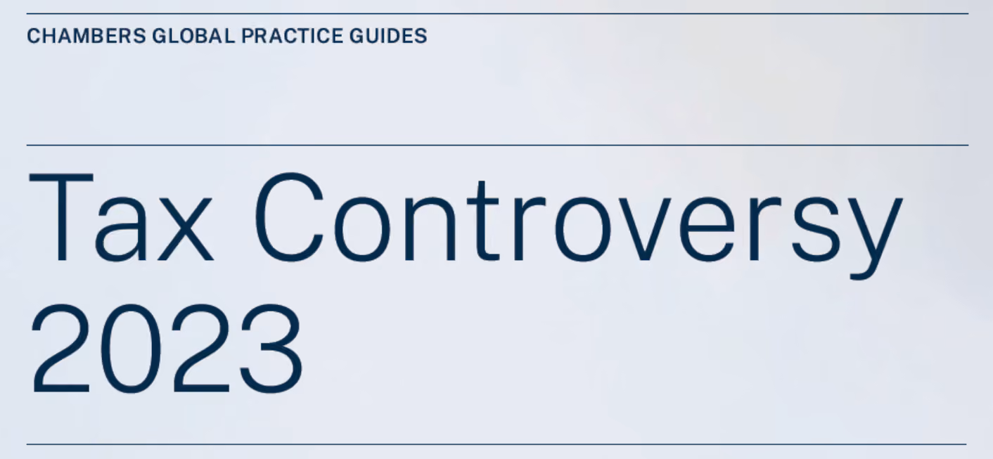 Chambers Tax Controversy 2023 Global Practice Guide