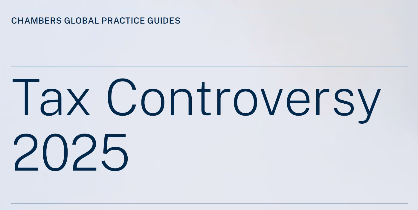 Chambers Tax Controversy 2025 Global Practice Guide