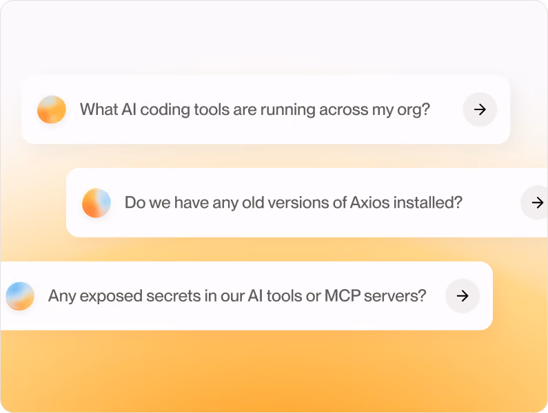 Three search bars with questions about AI coding tools, Axios versions, and exposed secrets in AI or MCP servers.