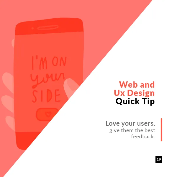 UX Quick Tips post: love your users and give them the best feedback