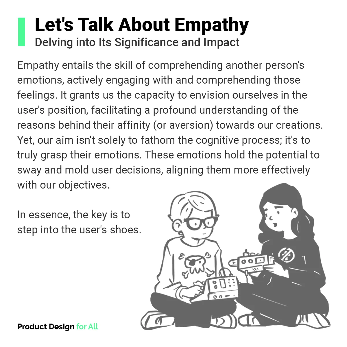 Product Design for All: empathy means stepping into the user's shoes