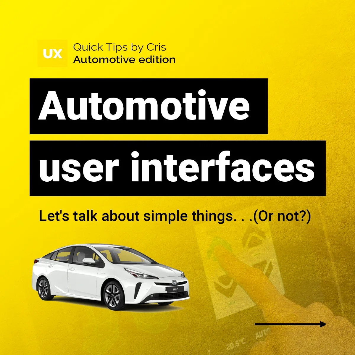 UX Quick Tips Automotive Edition: automotive user interfaces, let's talk about simple things