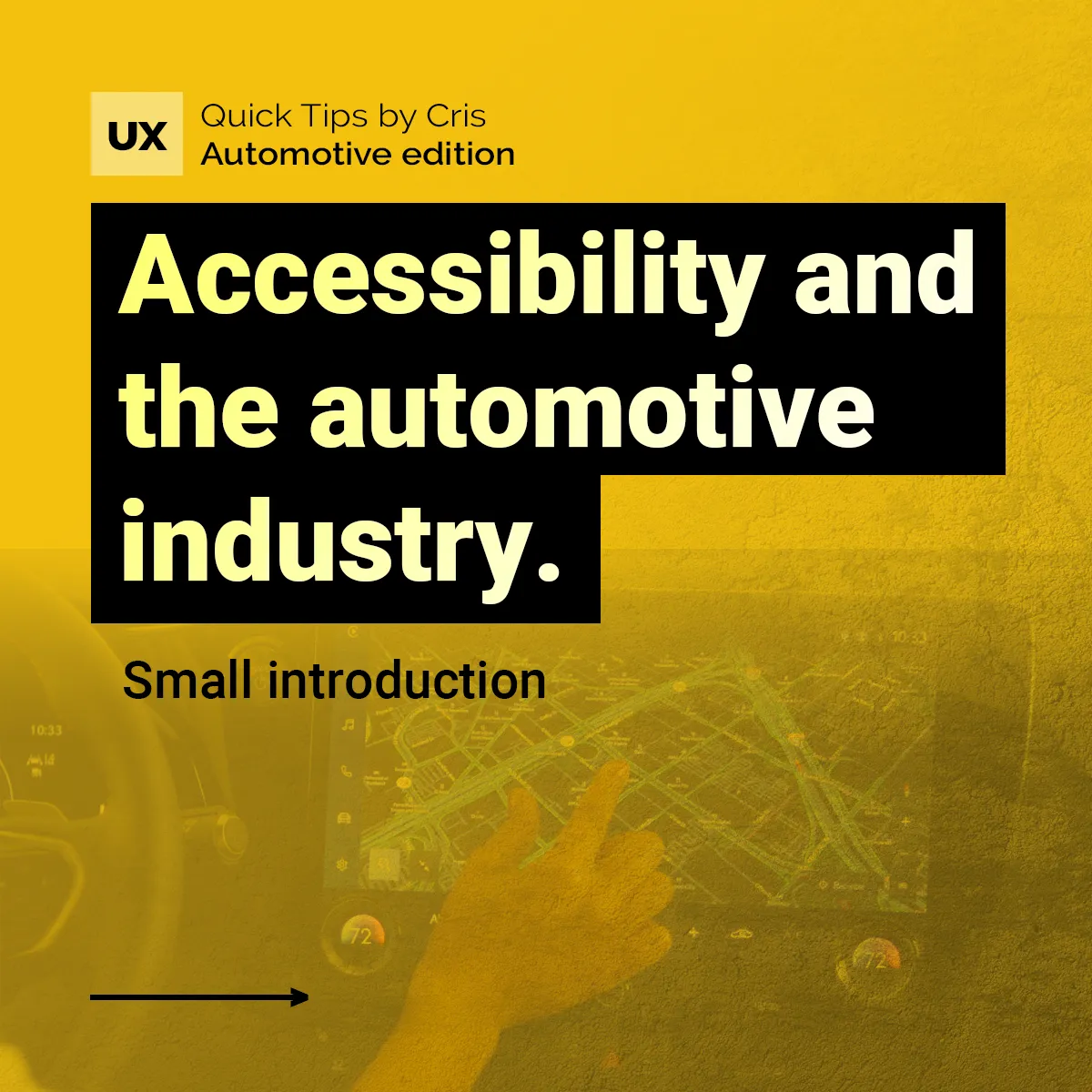 UX Quick Tips Automotive Edition: accessibility and the automotive industry, a short introduction