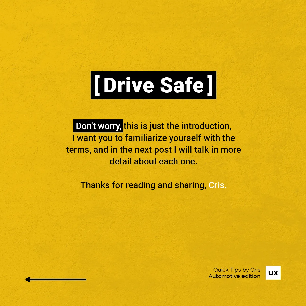 UX Quick Tips Automotive Edition: Drive Safe closing slide introducing the next post