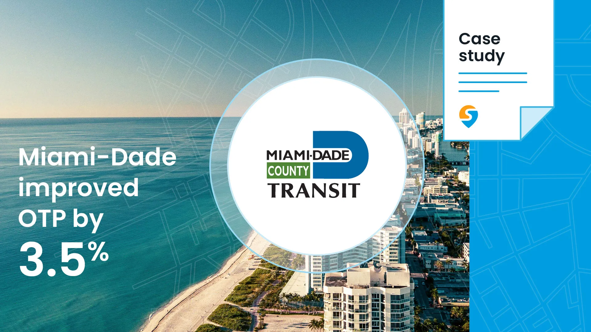 Photo of Miami-Dade County with overlaying stat about 3.5% OTP improvement