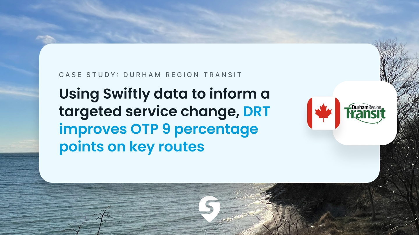 A photo of Canada’s Durham Region and proof point of Swiftly data leading to an OTP improvement of 9 percentage points
