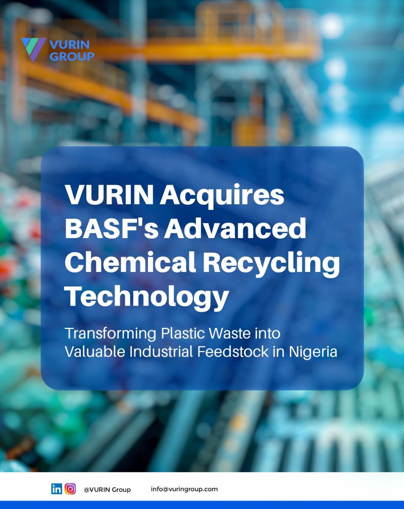 VURIN Acquires BASF's Advanced Chemical Recycling Technology to Tackle Plastic Waste in Nigeria