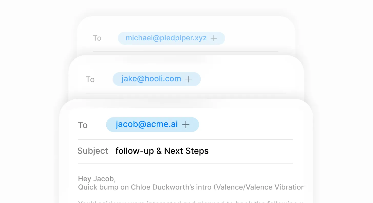 Three email drafts addressed to michael@piedpiper.xyz, jake@hooli.com, and jacob@acme.ai with a subject line.