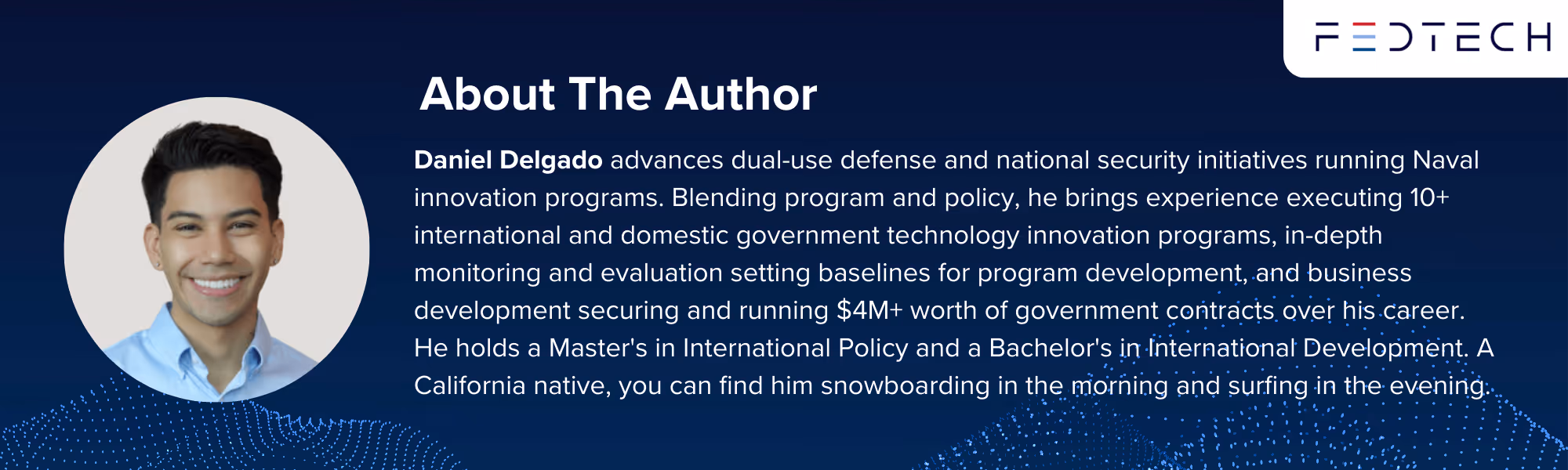 About the Author: Daniel Delgado, FedTech