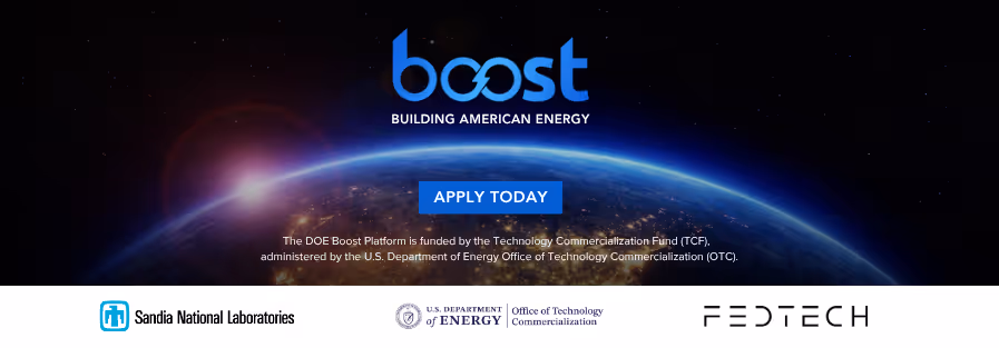 FedTech and Sandia National Laboratories Announce the 2026 DOE Boost Venture Building Program: Applications Accepted Until June 26