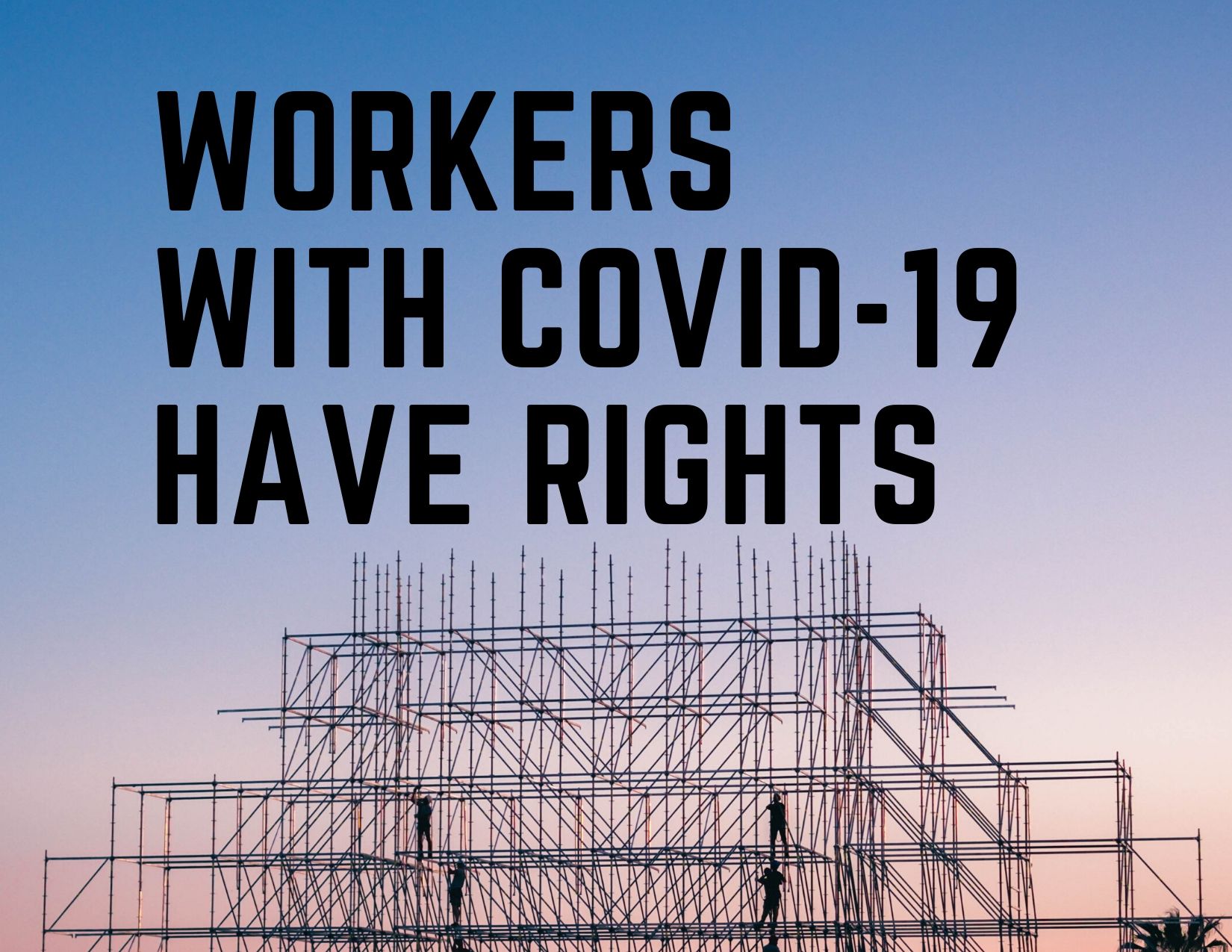Workers with COVID-19 have rights