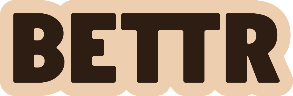 The word BETTR in bold, dark brown letters with a beige outline background.