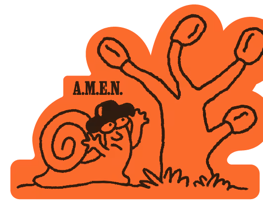 Cartoon snail wearing a hat next to a cactus with text 'A.M.E.N.'