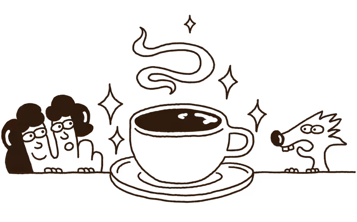 Cartoon coffee cup steaming on a saucer with two people and a dog looking on eagerly.
