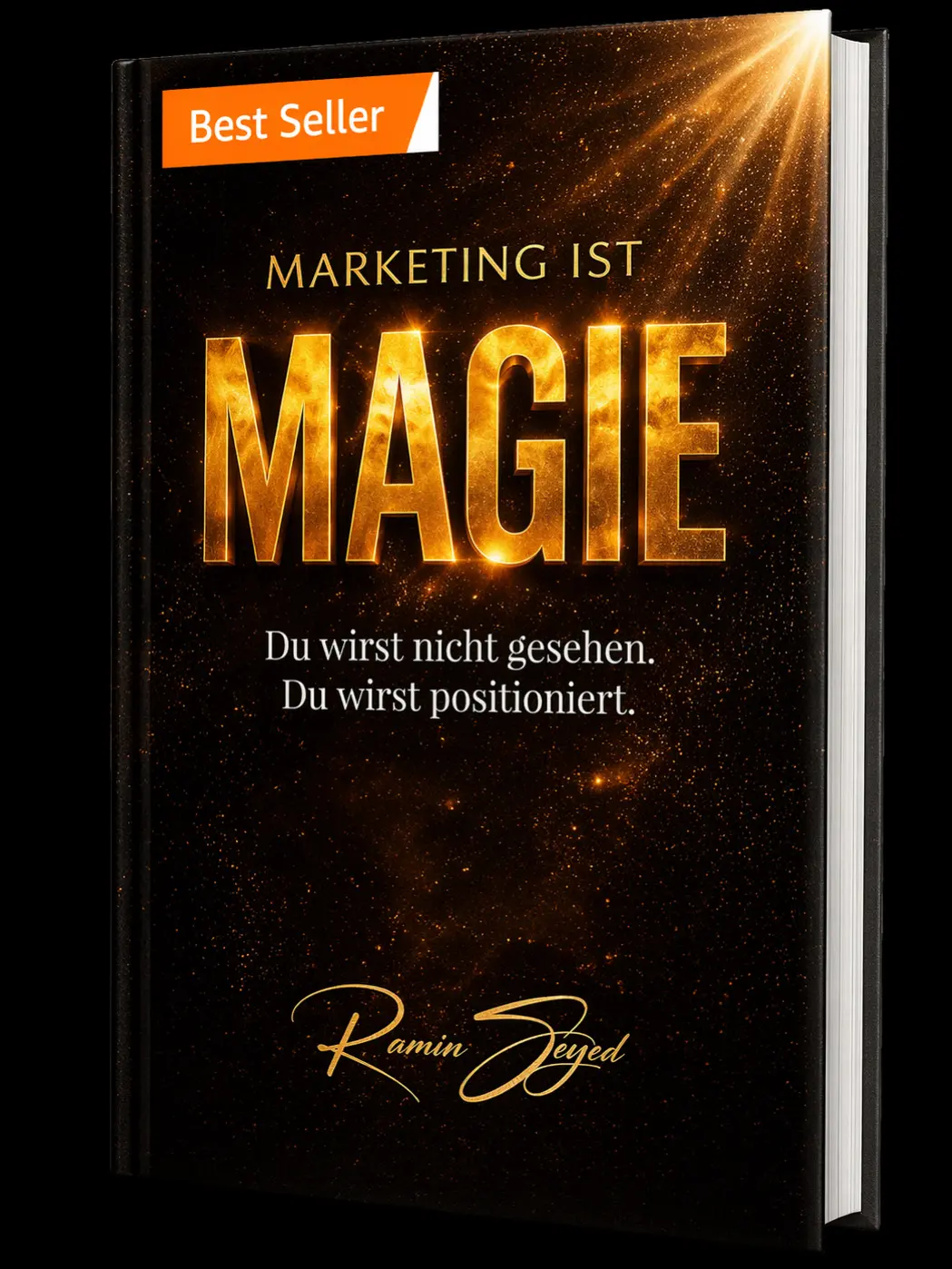 Book cover titled 'Marketing ist Magie' with the subtitle 'Du wirst nicht gesehen. Du wirst positioniert.' by Ramin Seyed, featuring a glowing golden text on a dark starry background.