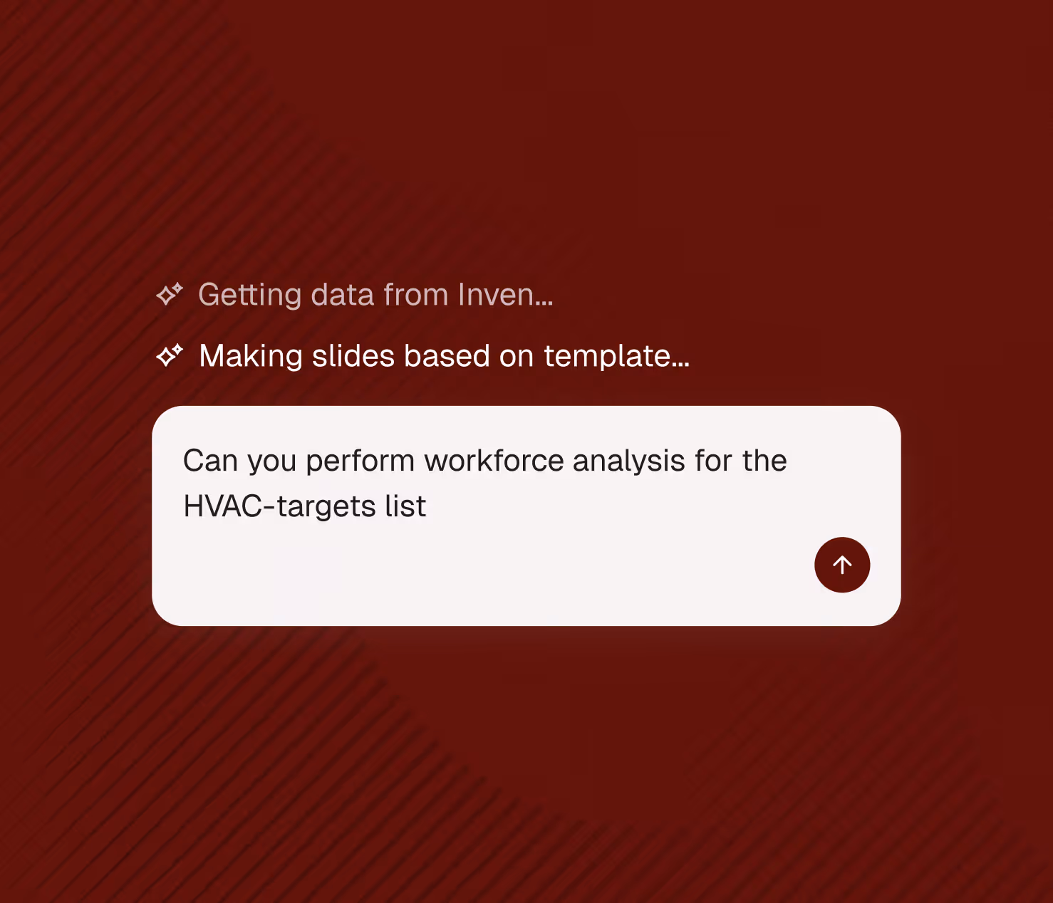 Chat interface showing tasks: getting data from inventory, making slides, and workforce analysis request for HVAC targets.
