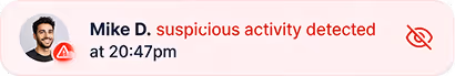 Notification from Mike D. indicating suspicious activity detected at 20:47 with a red alert icon and a hidden eye symbol.