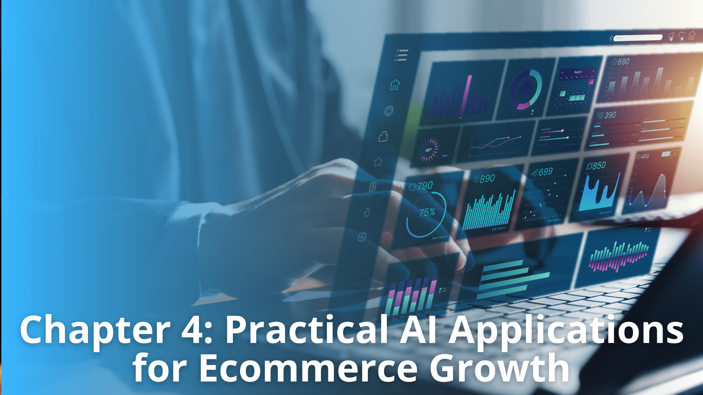Chapter 4: Practical AI Applications for Ecommerce Growth