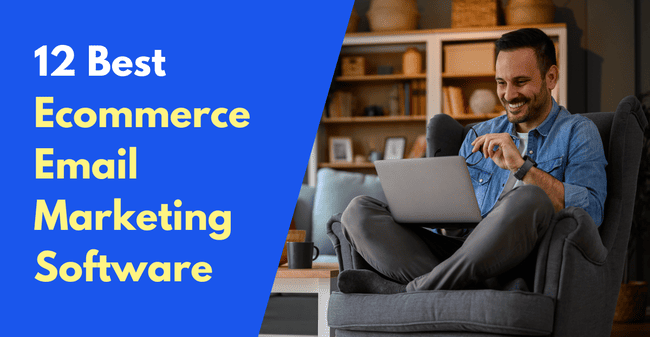 12 Best Ecommerce Email Marketing Software in 2026 (Tested)