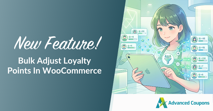 New! Bulk Adjust Loyalty Points In WooCommerce