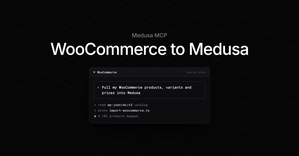 Medusa - WooCommerce to Medusa MCP migration tool