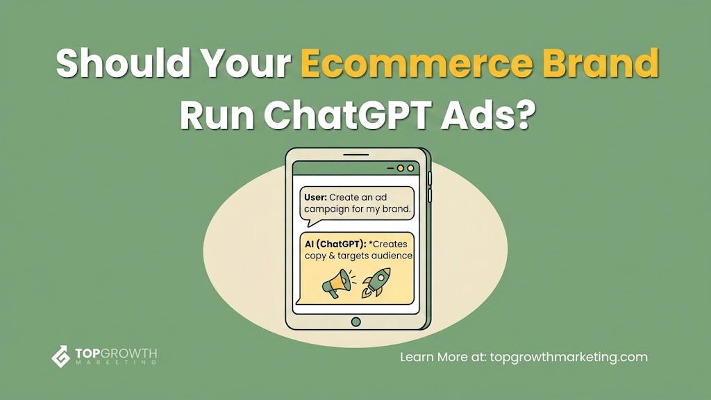 Should Your eCommerce Brand Run ChatGPT Ads?