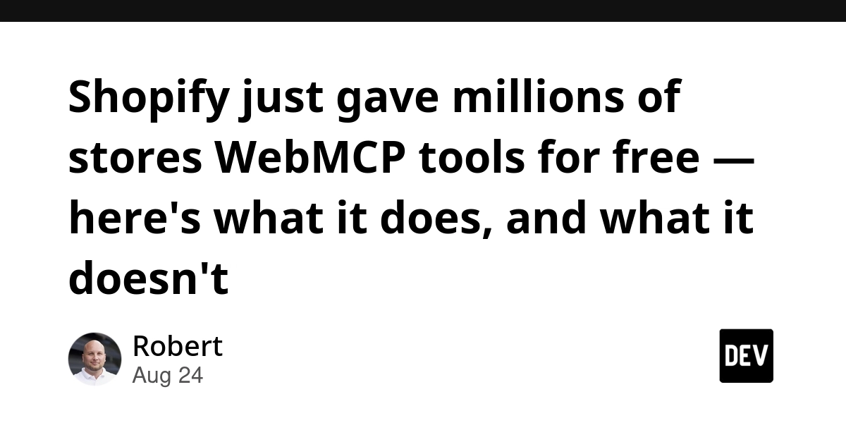 Shopify just gave millions of stores WebMCP tools for free — here's what it does, and what it doesn't