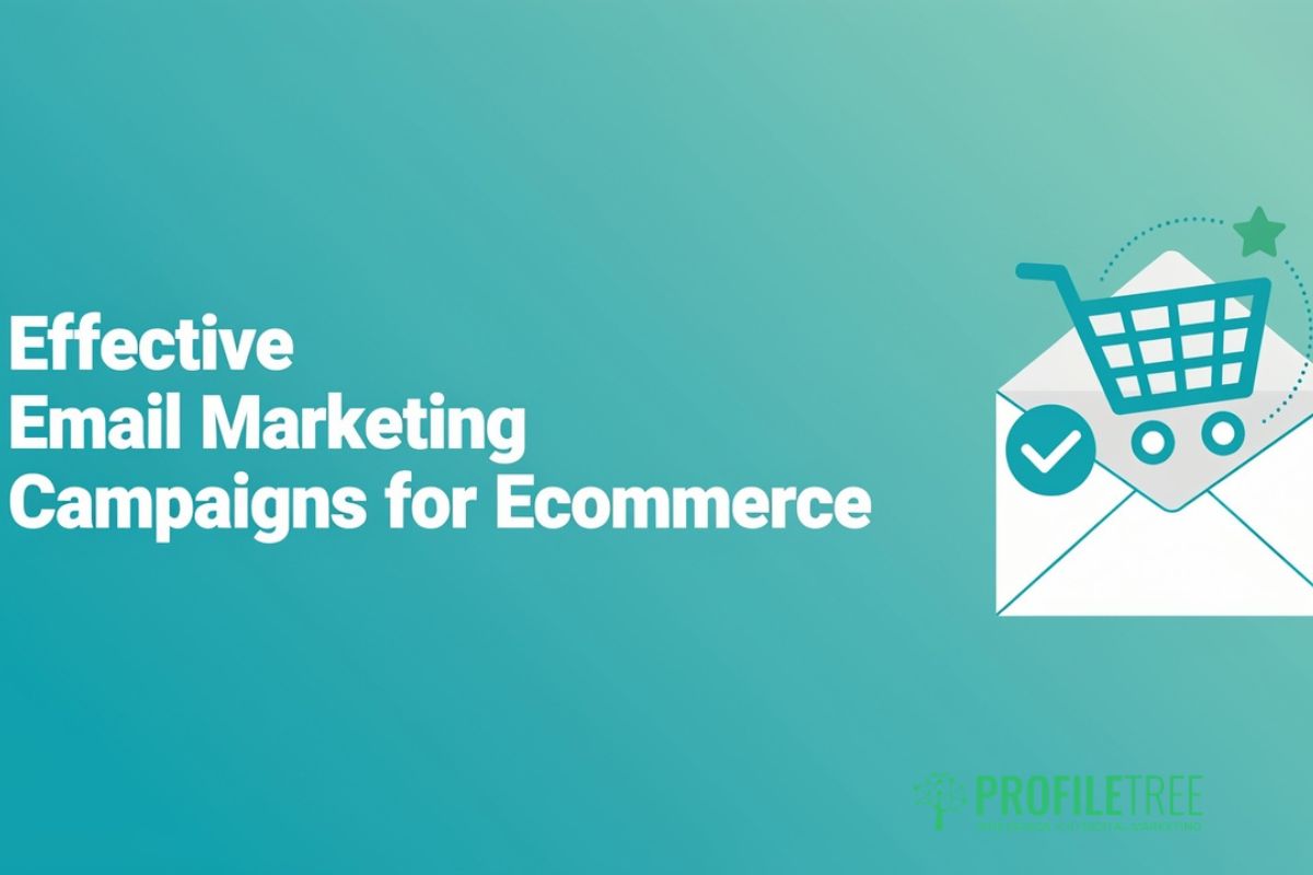 5 Effective Email Marketing Campaigns for Ecommerce