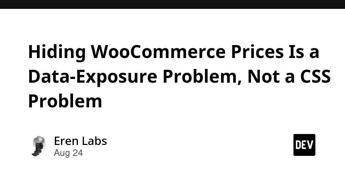 Hiding WooCommerce Prices Is a Data-Exposure Problem, Not a CSS Problem
