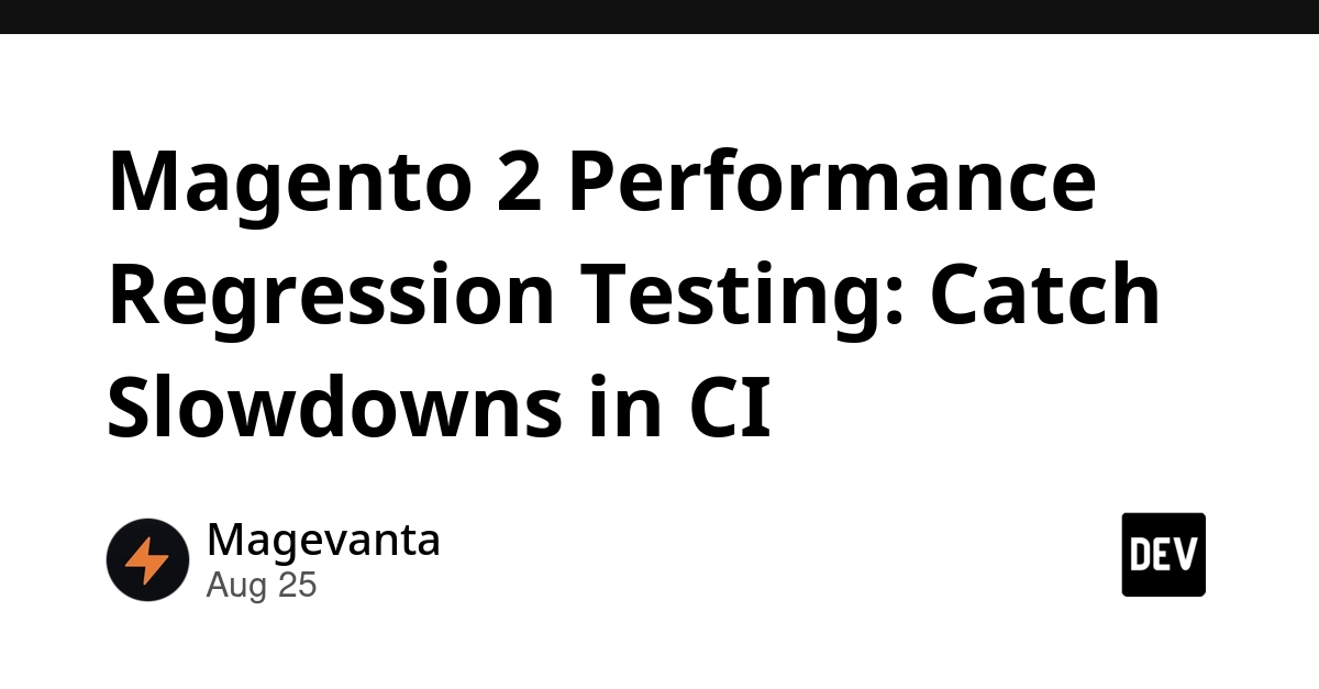 Magento 2 Performance Regression Testing: Catch Slowdowns in CI