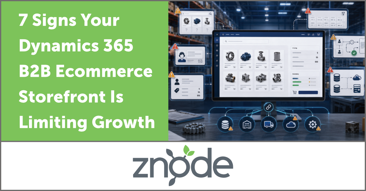 Is Dynamics 365 B2B Ecommerce Storefront Is Limiting Growth